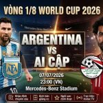 Nhận định Argentina vs Ai Cập vòng 1/8 World Cup 2026 - Cuộc đối đầu rực lửa giữa Messi và Salah.